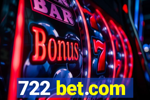 722 bet.com